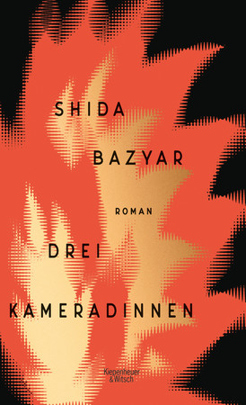 In ihrem neuen Roman, erschienen bei Kiepenheuer & Witsch, erzählt Shida Bazyar voller Wucht und Furor von den Spannungen und Ungeheuerlichkeiten der Gegenwart. Cover: Kiepenheuer & Witsch