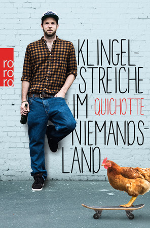 In „Klingelstreiche im Niemandsland“ erzählt Quichotte von seiner Kindheit im Sauerland. Cover: Rowohlt Verlag