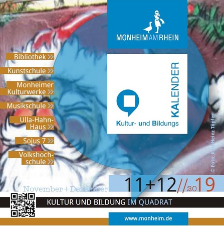 Der Monheimer Kultur- und Bildungskalender erscheint seit 2017 alle zwei Monate. In quadratischem Format listet er alle städtischen Veranstaltungsangebote und Monheimer-Kulturwerke-Highlights im November und Dezember auf.